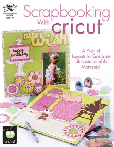 Scrapbooking with Cricut Scrapbooking with Cricut