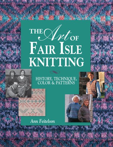 Art of Fair Isle Knitting Art of Fair Isle Knitting