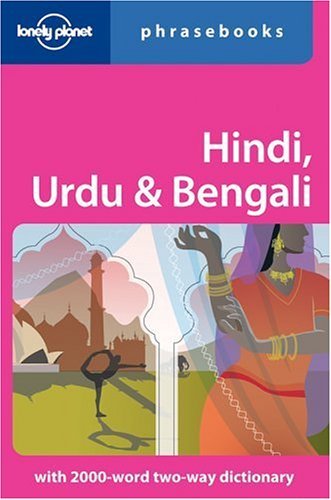 Hindi, Urdu and Bengali Hindi, Urdu and Bengali