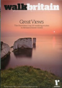 Walk Britain's Great Views. The Ramblers' Top 50 Walking Routes to Britain's Finest Views