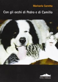 Con gli occhi di Pedro e di Camillo
