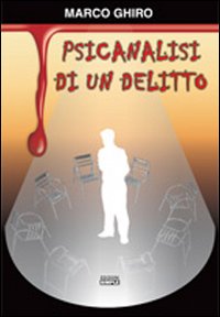 Psicanalisi di un delitto Psicanalisi di un delitto