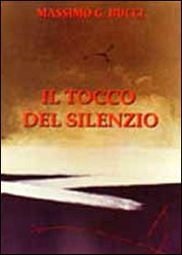 Il tocco del silenzio Il tocco del silenzio
