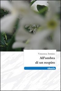 All'ombra di un respiro All'ombra di un respiro
