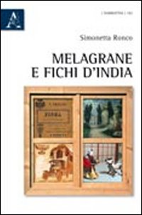 Melagrane e fichi d'India Melagrane e fichi d'India