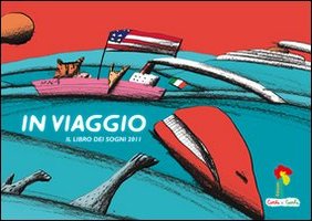 In viaggio. Libro dei sogni 2011 In viaggio. Libro dei sogni 2011