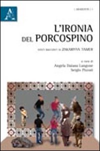 L'ironia del porcospino L'ironia del porcospino