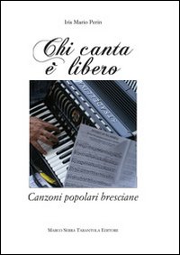 Chi canta è libero Chi canta è libero