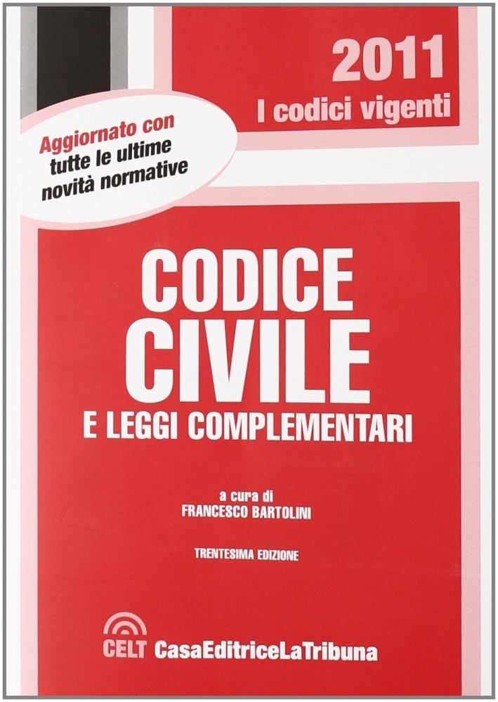 Codice civile e leggi complementari Codice civile e leggi complementari