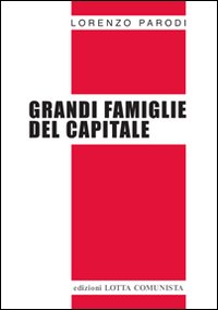 Grandi famiglie del capitale Grandi famiglie del capitale
