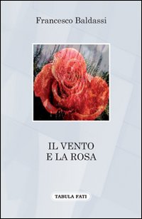 Il vento e la rosa Il vento e la rosa