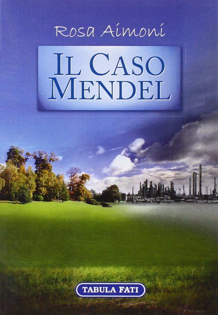 Il caso Mendel Il caso Mendel