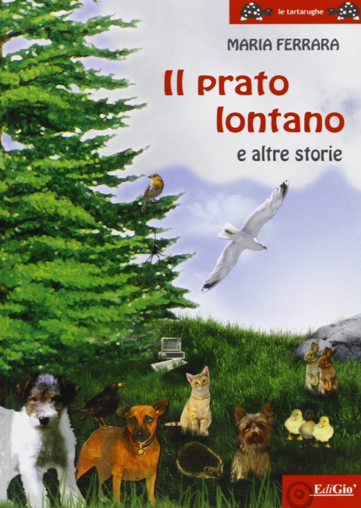 Il prato lontano e altre storie Il prato lontano e altre storie