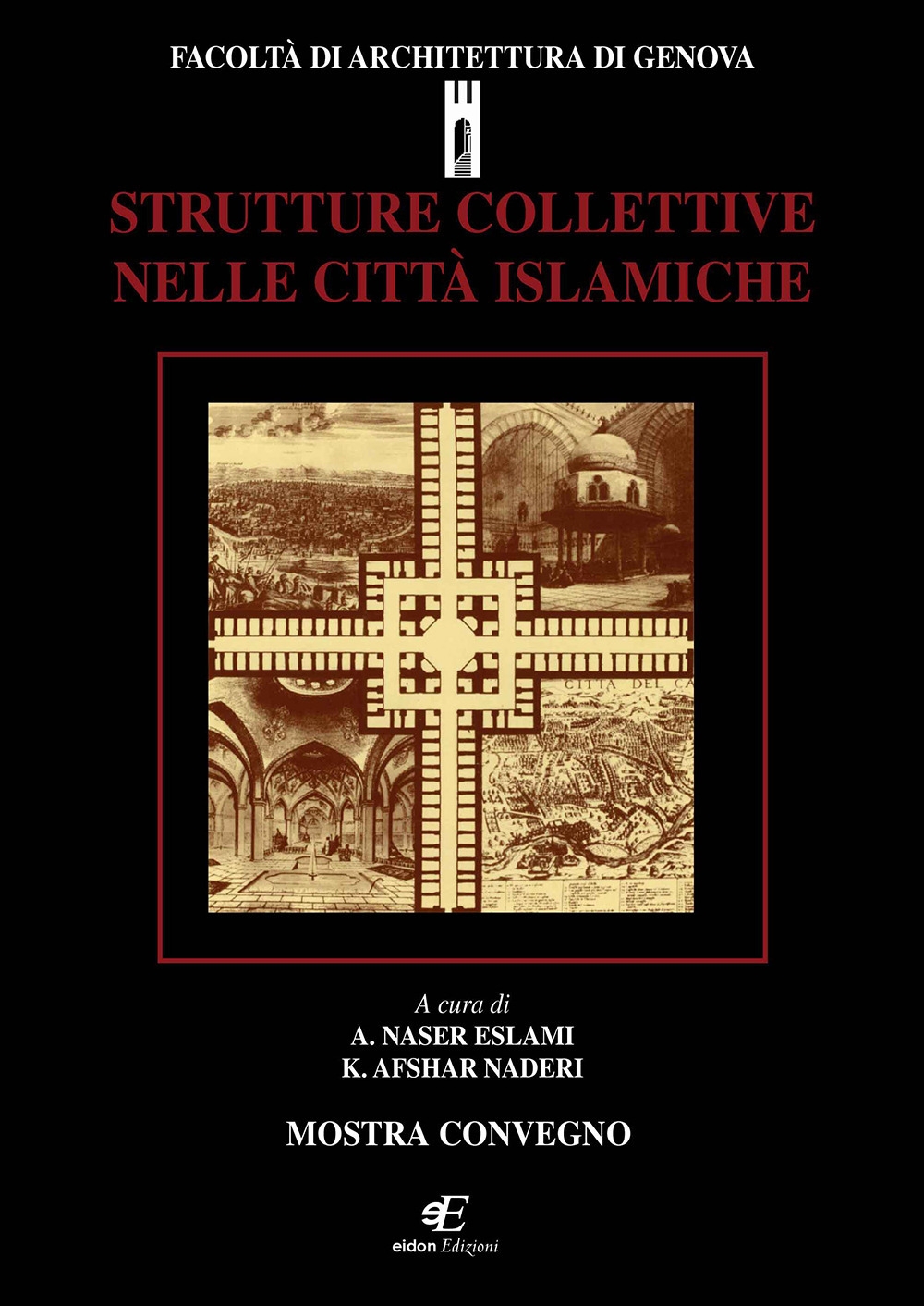 Strutture collettive nelle città islamiche Strutture collettive nelle città islamiche