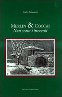 Merlin & Coccai. Nati sotto i broccoli Merlin & Coccai. Nati sotto i broccoli