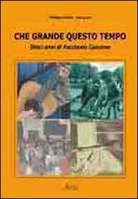 Che grande questo tempo. Dieci anni di "Facciamo canzone"