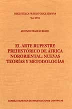 El arte rupestre prehistorico de africa nororiental. Nuevas teorias y metodologias