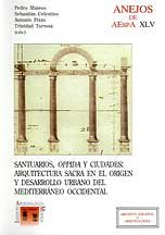 Santuarios, oppida i ciudades. Arquitectura sacra en el origen y desarrollo urbano del mediterraneo occidental