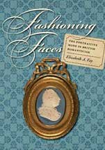 Fashioning faces. The portraitive mode in british romanticism