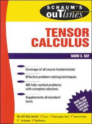 Schaum's Outline of Tensor Calculus Schaum's Outline of Tensor Calculus