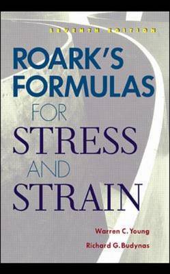 Roark's Formulas for Stress and Strain Roark's Formulas for Stress and Strain