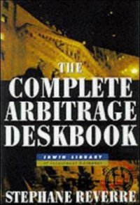 Complete Arbitrage Deskbook