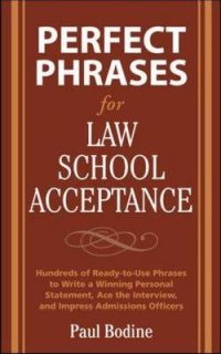 Perfect Phrases for Law School Acceptance