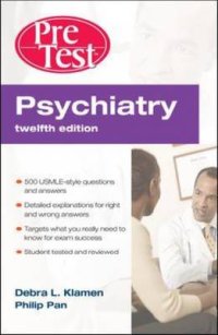 Psychiatry PreTest Self-Assessment and Review