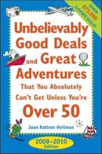 Unbelievably Good Deals and Great Adventures That You Absolu