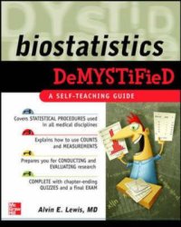 Biostatistics DeMYSTiFied