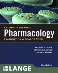 Katzung and Trevor's Pharmacology Examination and Board Revi