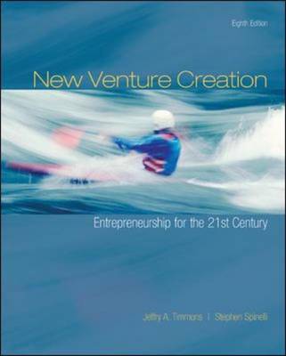 New Venture Creation: Entrepreneurship for the 21st Century