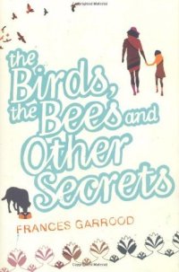 Birds, the Bees, and Other Secrets