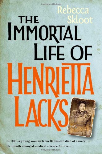 Immortal Life of Henrietta Lacks