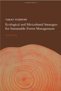 Ecological and Silvicultural Strategies for Sustainable Fore