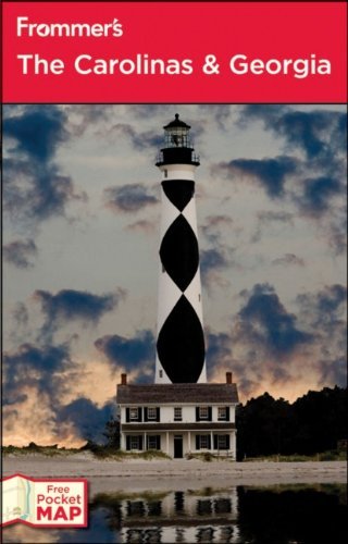Frommer's the Carolinas & Georgia Frommer's the Carolinas & Georgia