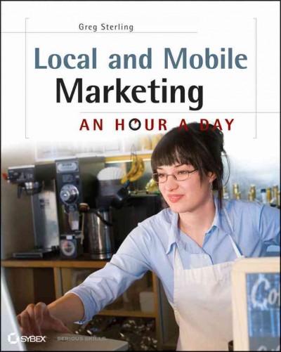 Local and Mobile Marketing Local and Mobile Marketing