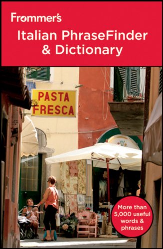 Frommer's Italian PhraseFinder and Dictionary Frommer's Italian PhraseFinder and Dictionary