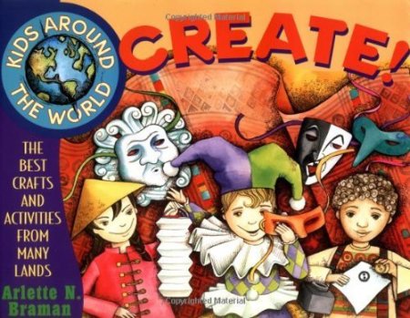 Kids Around the World Create! Kids Around the World Create!