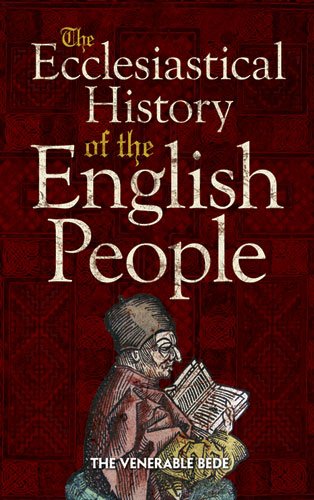 Ecclesiastical History of the English People Ecclesiastical History of the English People
