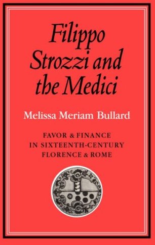 Filippo Strozzi and the Medici Filippo Strozzi and the Medici
