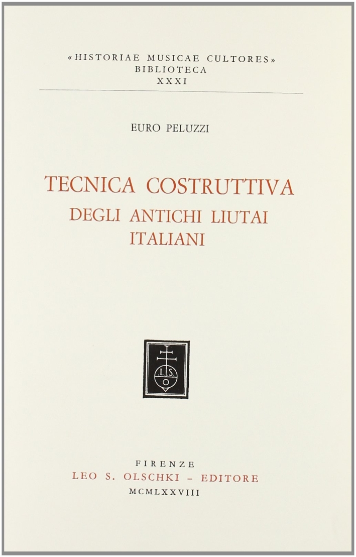 Tecnica costruttiva degli antichi liutai italiani