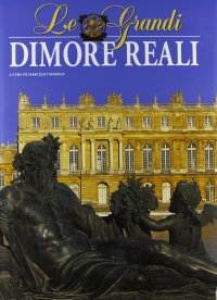 Le grandi dimore reali