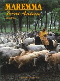 Maremma. Terra antica