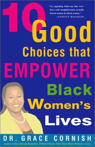 10 Good Choices That Empower Black Women's Lives 10 Good Choices That Empower Black Women's Lives