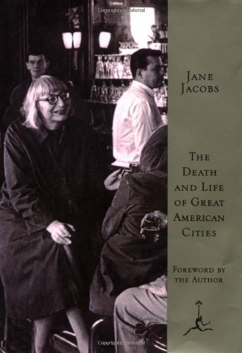 Death and Life of Great American Cities Death and Life of Great American Cities