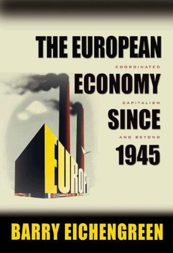 European Economy Since 1945 European Economy Since 1945