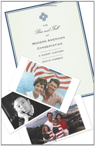 Rise and Fall of Modern American Conservatism Rise and Fall of Modern American Conservatism
