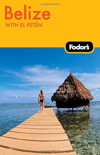 Fodor's Belize Fodor's Belize