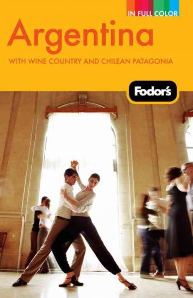 Fodor's Argentina Fodor's Argentina